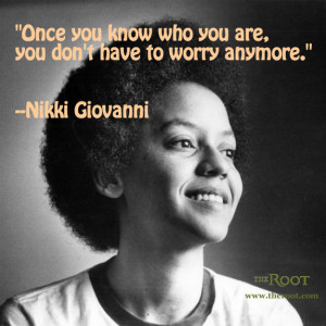 ... Quotes › Best Black History Quotes: Nikki Giovanni on Self-Awareness