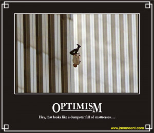 Optimism Funny Quotes De-motivation - another funny