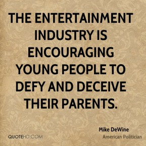 Mike DeWine - The entertainment industry is encouraging young people ...
