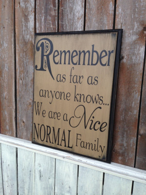 Morticia Addams Quotes Normal Is An Illusion Are a nice normal family