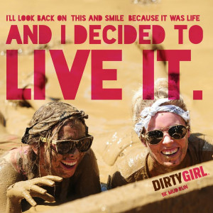 Live life. Get a little muddy while you're at it. http://godirtygirl ...