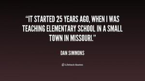 ... when I was teaching elementary school in a small town in Missouri