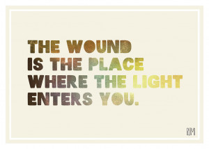 Rumi-poetic-words-wound-place-where-light-enters.jpg
