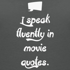 speak movie quotes t shirts