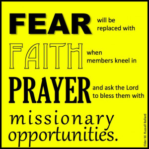with faith and confidence when members and the full-time missionaries ...