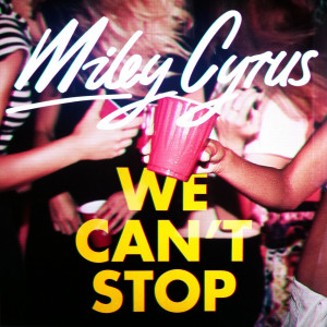 ... be massive fans of miley cyrus new single we can t stop we can t help