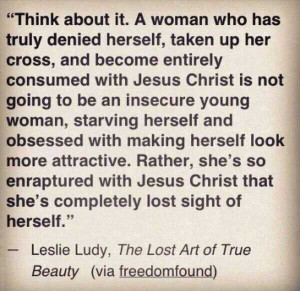true godly woman: Leslie Ludy Quotes, True God, Woman Of God Quotes ...