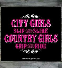 city girls slip and slide country girls grib and ride