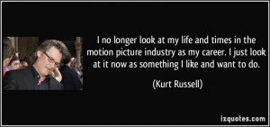 no longer look at my life and times in the motion picture industry ...