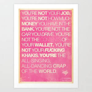 Consumerism - Fight Club Art Print by The Quotes Project - $14.56