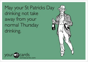 May+your+St+Patricks+Day+drinking+not+take+away+from+your+normal ...