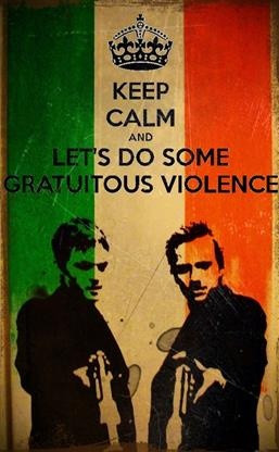 The Boondock Saints...brings a smile to my face just to read the line ...