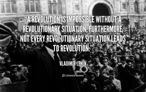... furthermore, not every revolutionary situation leads to revolution