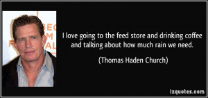 love going to the feed store and drinking coffee and talking about ...