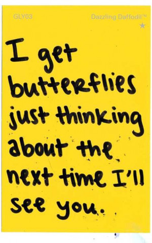 Get Butterflies Just Thinking