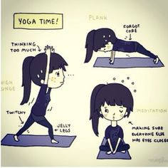 Yeah, this is typically me in yoga class. :) More