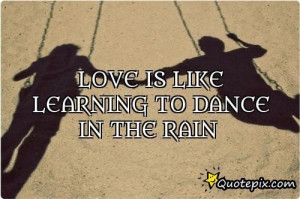 Funny Man Inspirational Kootation Quotes Love Dance The Rain Cute