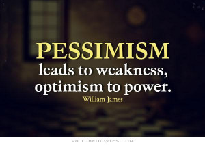 Quotes About Optimism and Pessimism