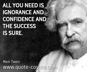 Mark Twain Ignorance Quotes