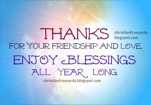 Blessings to you all year long. Free christian cards. Free friendship ...