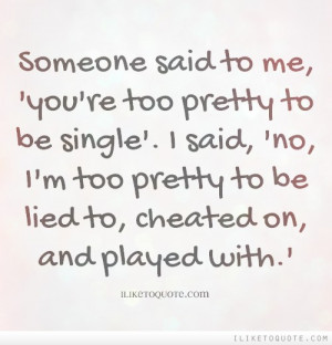 Quotes about Being Cheated On http://blogofun.servebbs.com/funny ...