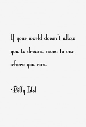 Billy Idol Quotes amp Sayings