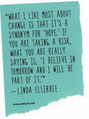 ... like most about change is that's a synonym for 