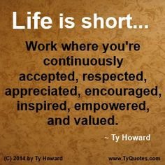 to Work. Workplace Quotes. Life Quotes. Life is Short Quotes. Work ...