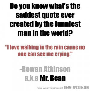 funny Mr Bean quote sad