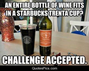 Challenge accepted… – Anonymous