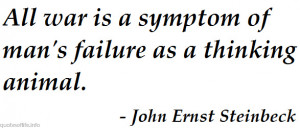 ... -as-a-thinking-animal-John-Ernst-Steinbeck-war-picture-quote.jpg