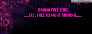 drama free zone Profile Facebook Covers