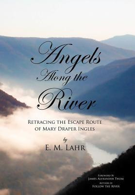 ... Retracing the Escape Route of Mary Draper Ingles” as Want to Read