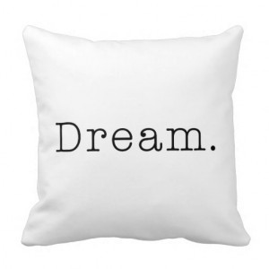 Dream. Black and White Dream Quote Template Throw Pillow