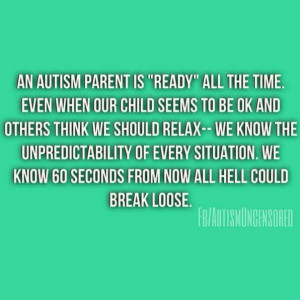 ... Autism Mommy, Sotrue, Autism Autismmom, Autism Parents Quotes, Parents