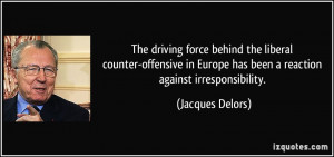 The driving force behind the liberal counter-offensive in Europe has ...