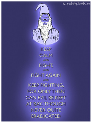 Tags: Dumbledore Harry Potter Keep calm and carry on relevant quotes