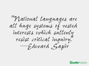 National languages are all huge systems of vested interests which