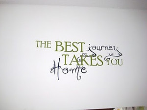 The best journey TAKES you HOME