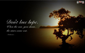 Dont Lose Hope Inspirational Quote & This Motivation Quote Encourage ...