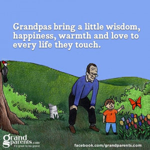 Grandpas Bring A Little Wisdom, Happiness, Warmth And Love To Every ...
