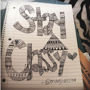 Be Quotes Trashy Classynot