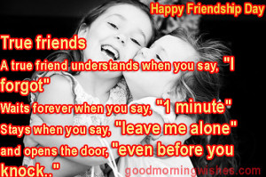 Happy Friendship Day True Friend.. Good Morning