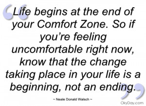 life begins at the end of your comfort neale donald walsch