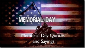 ... Memorial Day Quotes 2015 – The best memorial Day Quotes and Sayings