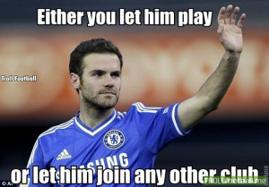 ... he will get playing time in ant other team , agree Chelsea fans
