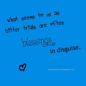... us-as-bitter-trials-are-often-blessings-in-disguise-sayings-quotes.jpg