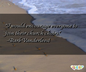 Quotes about Choirs