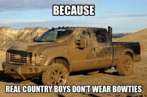 quotes.. Love me a country boy. : Trucks Yeah, Bows Ties, Country Boys ...