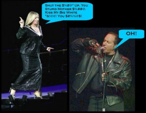 Streisand Goes All “Andrew Dice Clay”
